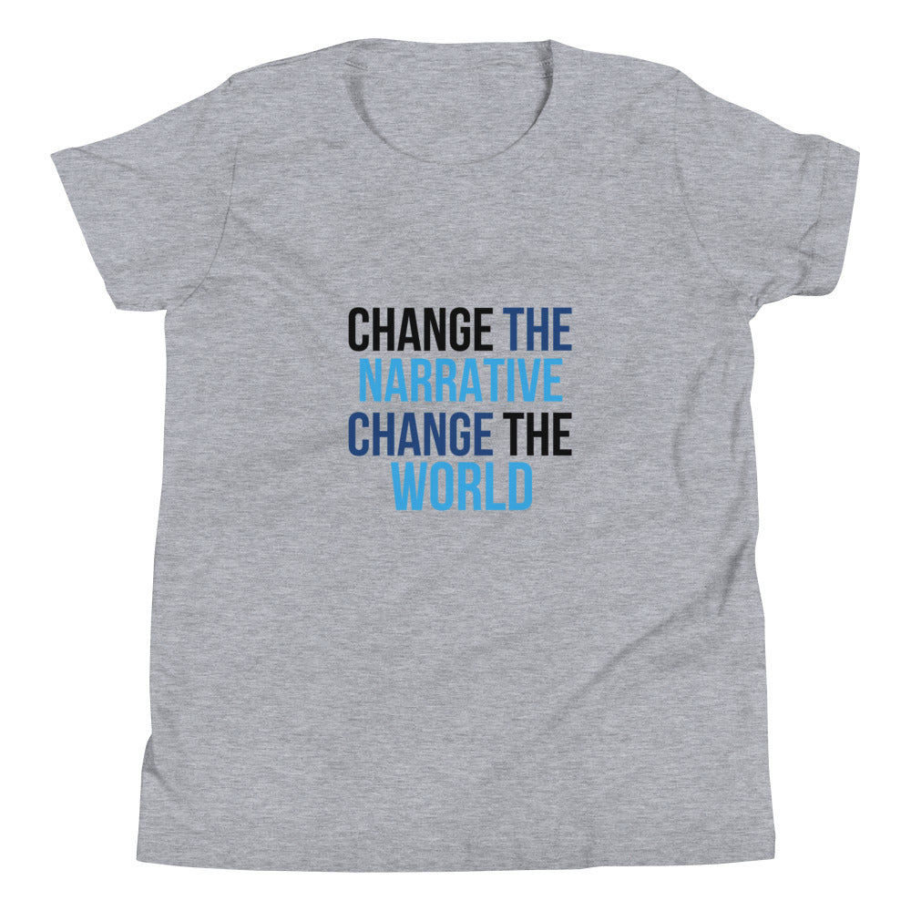 Change the Narrative Change the World - Youth Short Sleeve T-Shirt